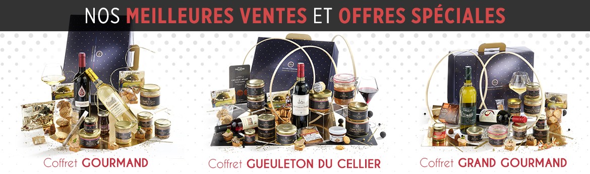 Nos meilleures ventes et Offres Spéciales : Coffret Gourmand, Coffret Grand Gourmand, Coffret Gueuleton du Cellier